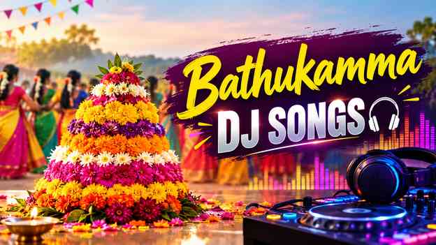 Bathukamma DJ Songs