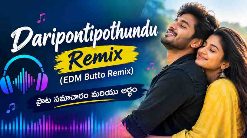 Daripontipothundu Remix (EDM Butto Remix) – పాట సమాచారం మరియు అర్థం